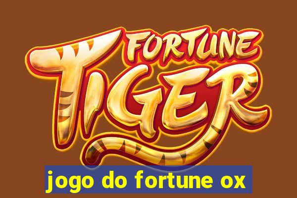 jogo do fortune ox